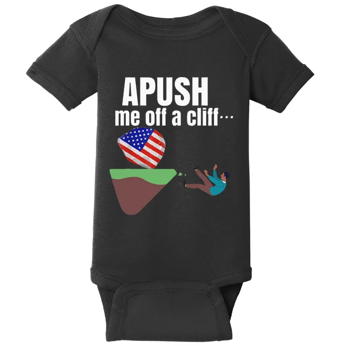 Apush Me Off A Cliff 2024 Funny Ap Exam For Students Baby Bodysuit