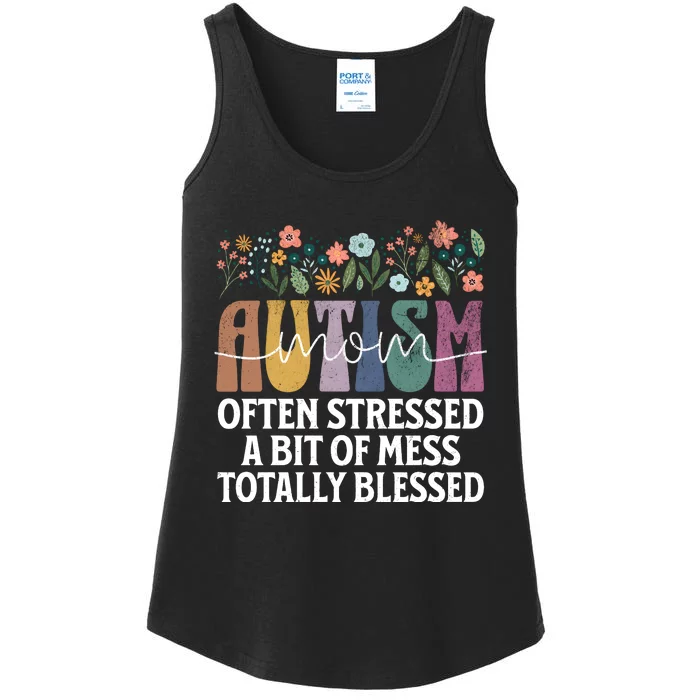 Autism Mom Often Stressed A Bit Of A Mess Totally Blessed Ladies Essential Tank