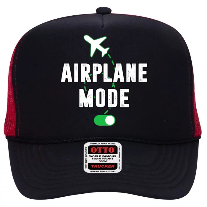 Airplane Mode On Summer Vacation Gift High Crown Mesh Trucker Hat