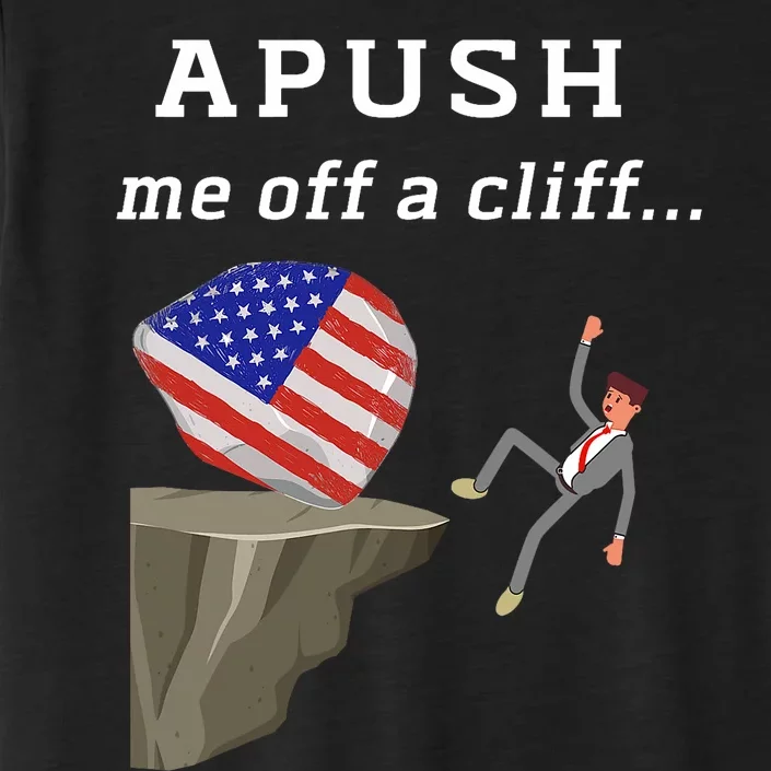 Apush Me Off A Cliff 2024 Ap Exam For Students Funny Trendy ChromaSoft Performance T-Shirt