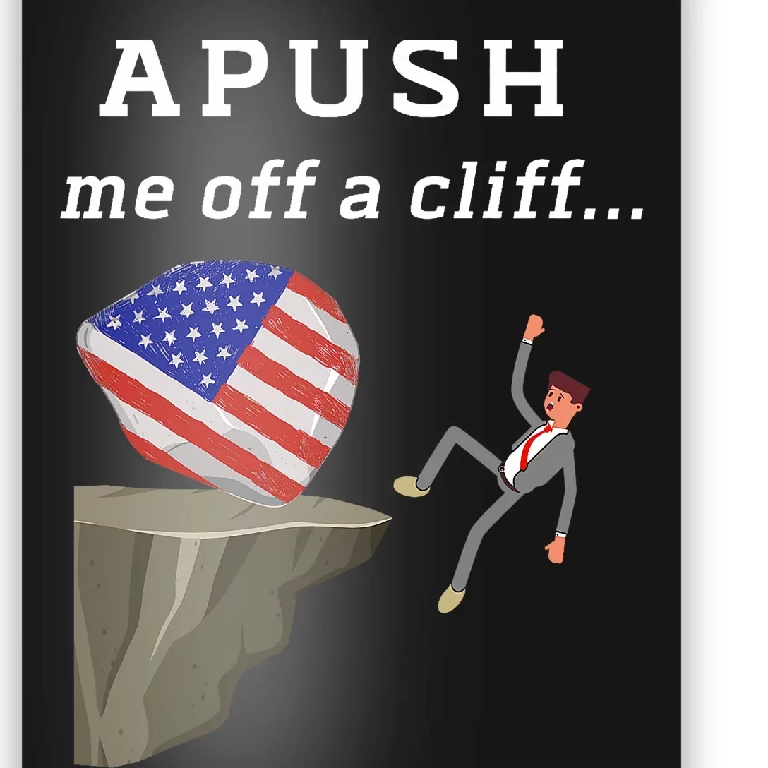 Apush Me Off A Cliff 2024 Ap Exam For Students Funny Trendy Poster