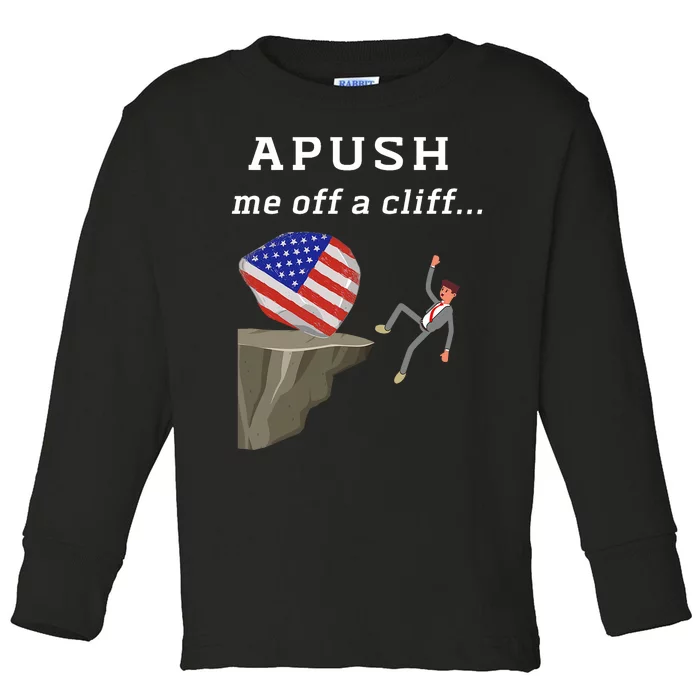 Apush Me Off A Cliff 2024 Ap Exam For Students Funny Trendy Toddler Long Sleeve Shirt