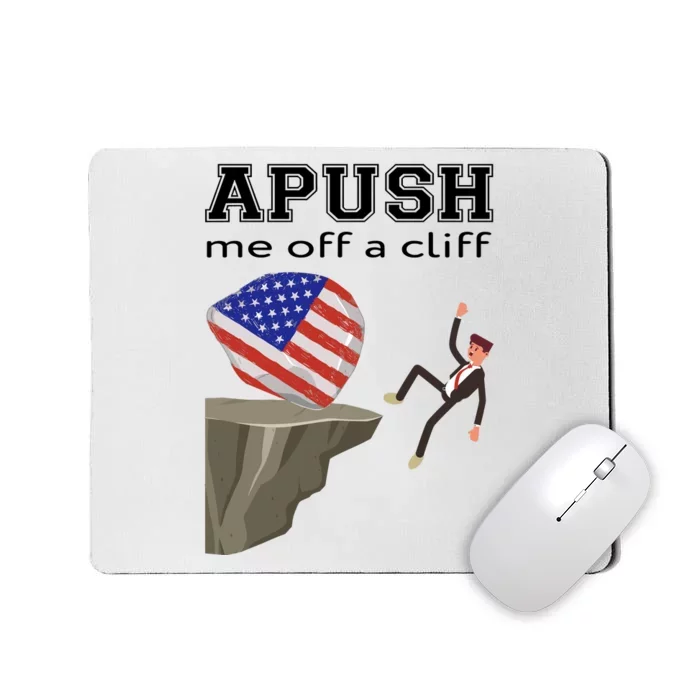 Apush Me Off A Cliff 2024 Ap Exam For Students Funny Trendy Mousepad