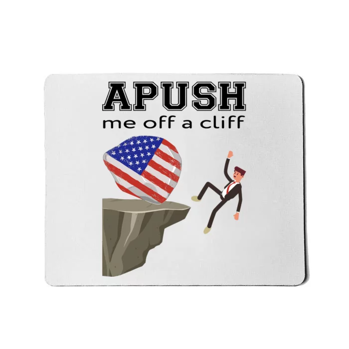 Apush Me Off A Cliff 2024 Ap Exam For Students Funny Trendy Mousepad