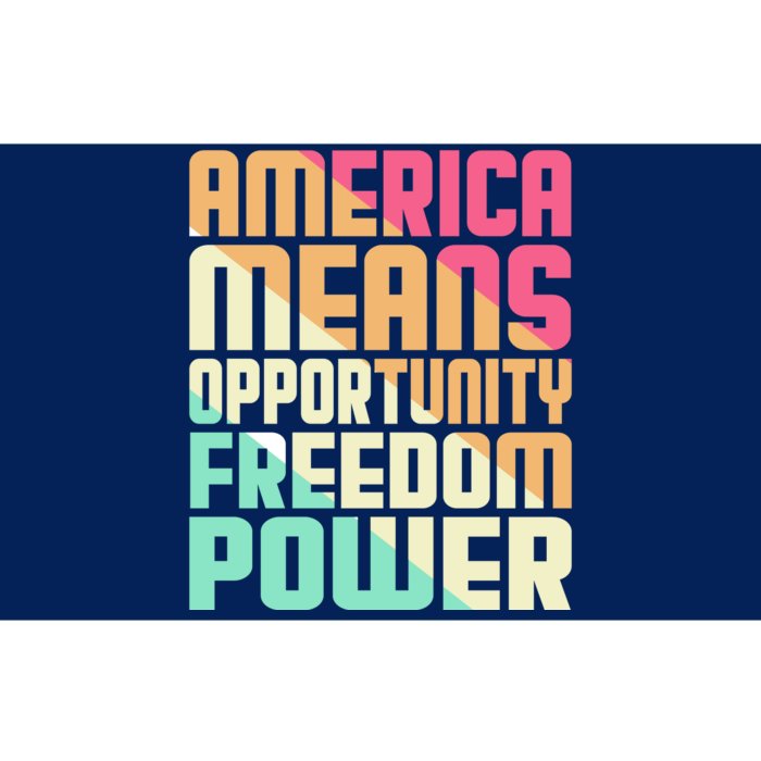 America Means Opportunity Freedom Power Bumper Sticker