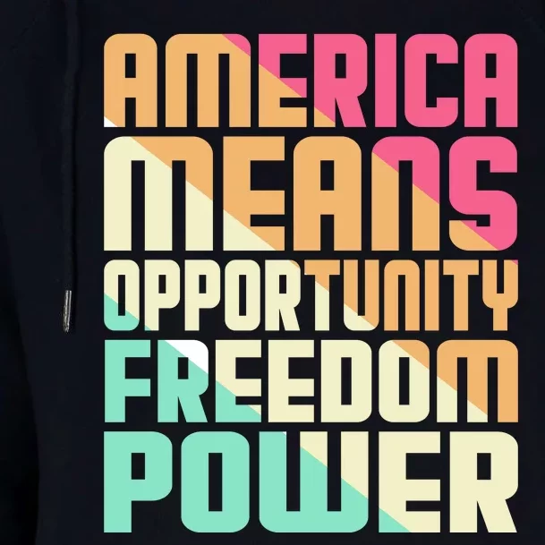 America Means Opportunity Freedom Power Womens Funnel Neck Pullover Hood