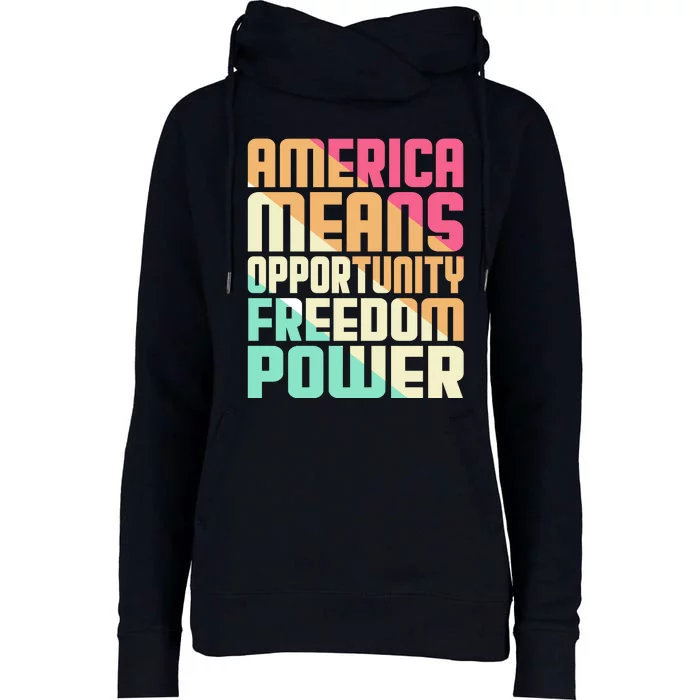 America Means Opportunity Freedom Power Womens Funnel Neck Pullover Hood