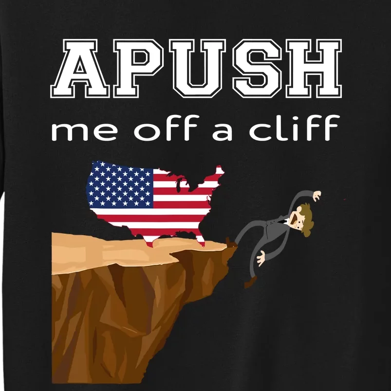 Apush Me Off A Cliff 2024 Ap Exam For Students Funny Trendy Sweatshirt