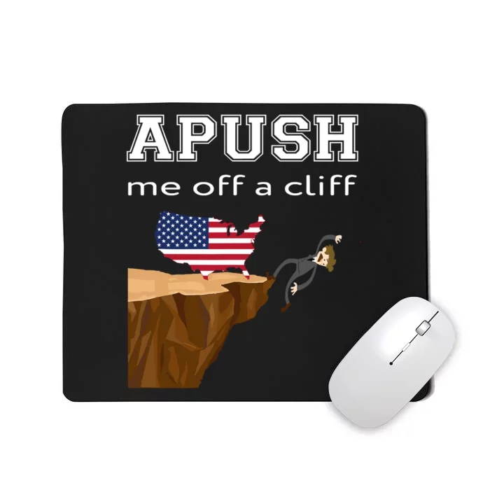 Apush Me Off A Cliff 2024 Ap Exam For Students Funny Trendy Mousepad