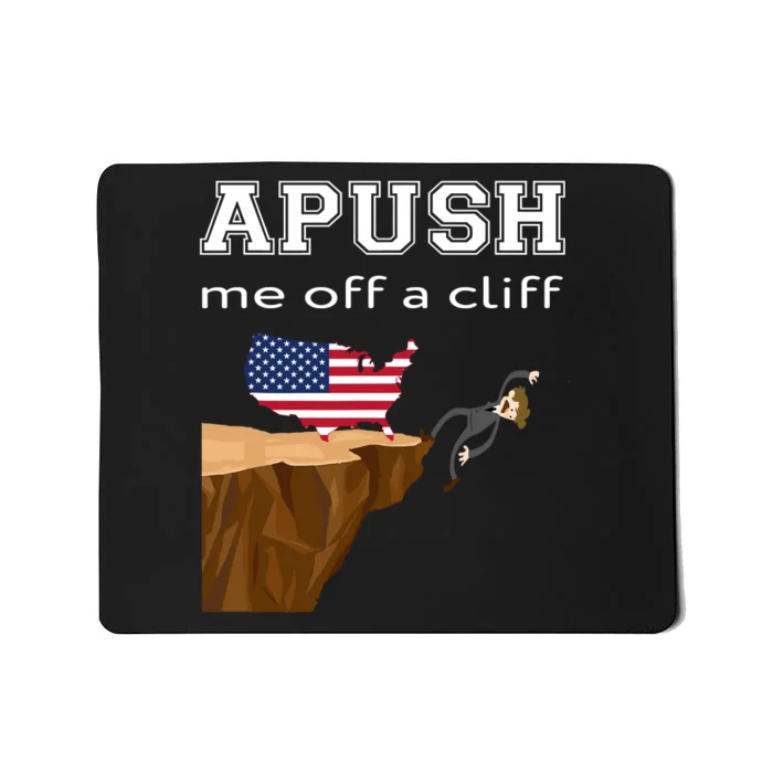 Apush Me Off A Cliff 2024 Ap Exam For Students Funny Trendy Mousepad