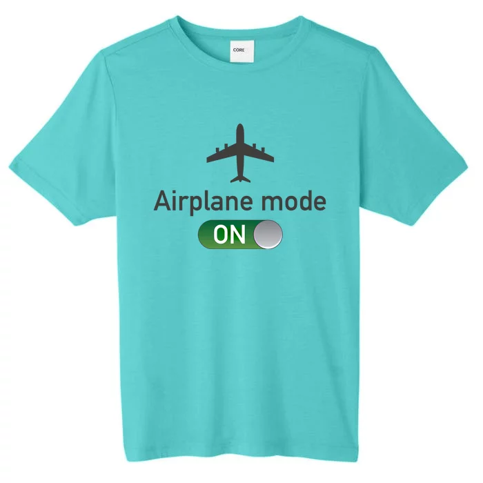 Airplane Mode On Cool Gift Funny Travel Gap Year Gift ChromaSoft Performance T-Shirt