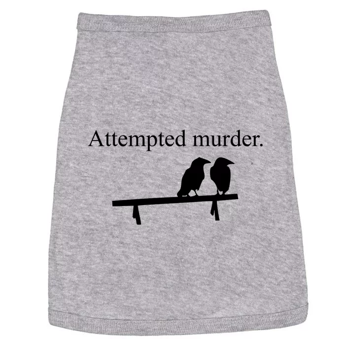 Attempted Murder Of Crows Funny Doggie Tank