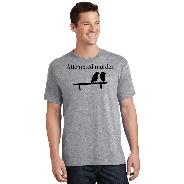 Attempted Murder Of Crows Funny T-Shirt