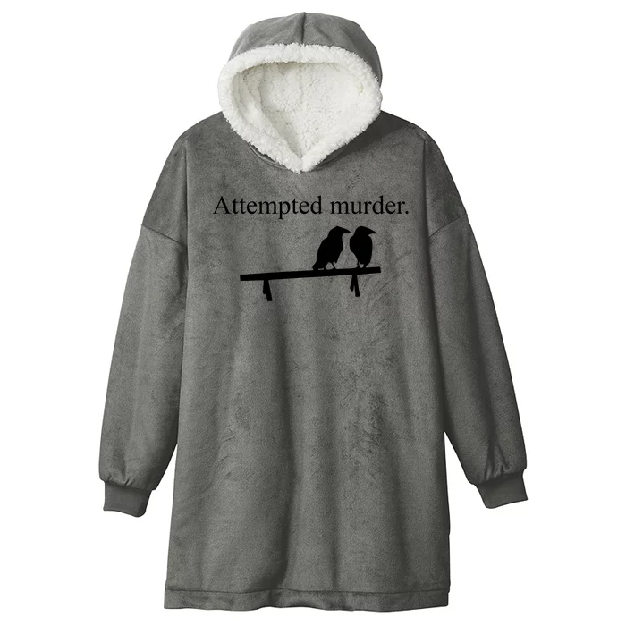 Attempted Murder Of Crows Funny Hooded Wearable Blanket