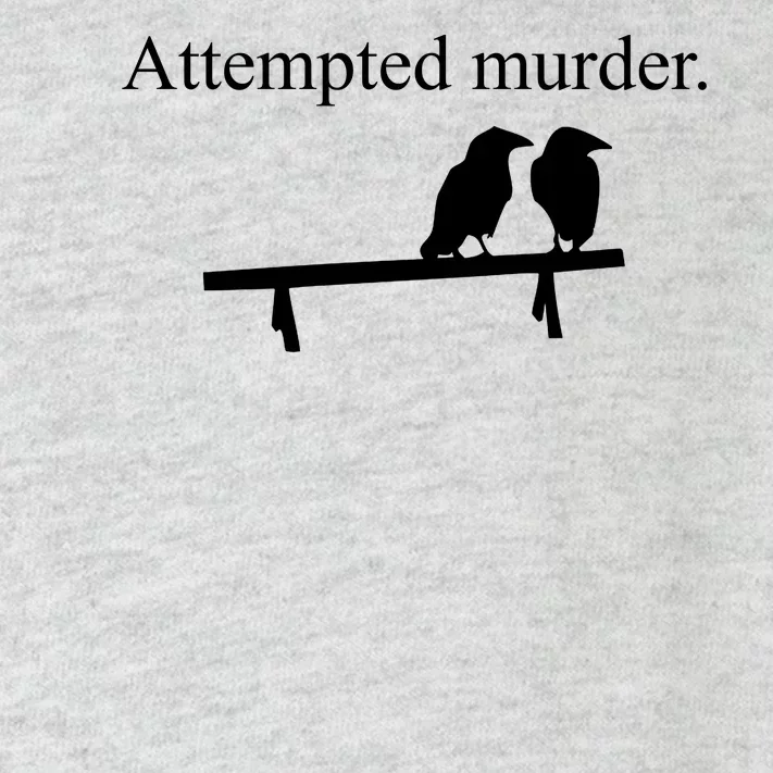 Attempted Murder Of Crows Funny Toddler Long Sleeve Shirt