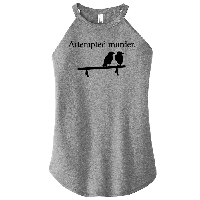 Attempted Murder Of Crows Funny Women’s Perfect Tri Rocker Tank