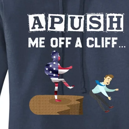 Apush Me Off A Cliff 2024 For Students Women's Pullover Hoodie