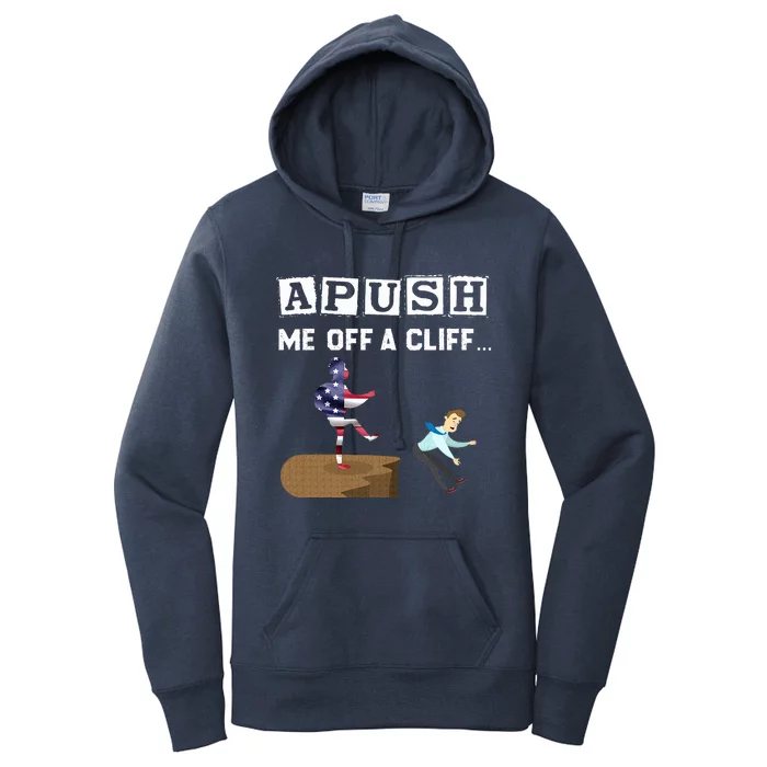 Apush Me Off A Cliff 2024 For Students Women's Pullover Hoodie