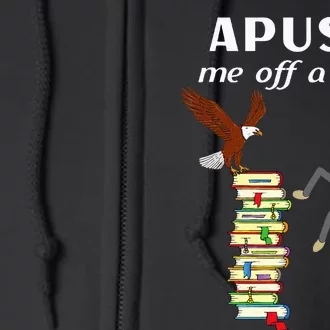 Apush Me Off A Cliff 2024 Full Zip Hoodie