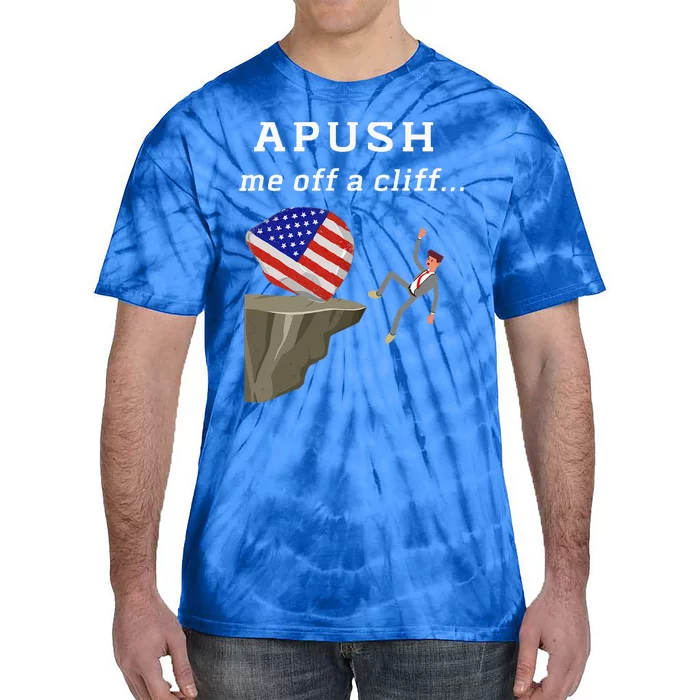 Apush Me Off A Cliff 2024 Ap Exam For Students Tie-Dye T-Shirt