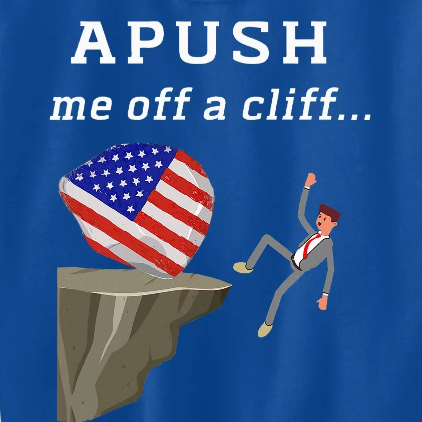 Apush Me Off A Cliff 2024 Ap Exam For Students Kids Sweatshirt