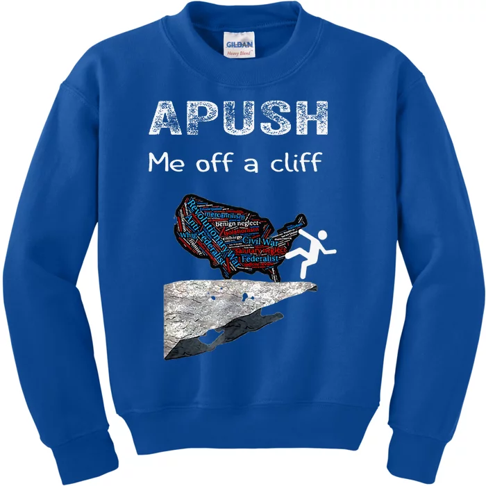 Apush Me Off A Cliff Kids Sweatshirt