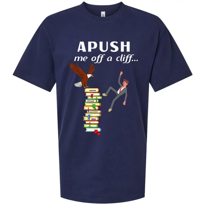 Apush Me Off A Cliff 2024 Ap Exam For Students Witty Sueded Cloud Jersey T-Shirt