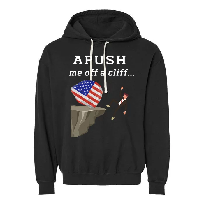 Apush Me Off A Cliff 2024 Ap Exam For Students Funny Trendy Garment-Dyed Fleece Hoodie