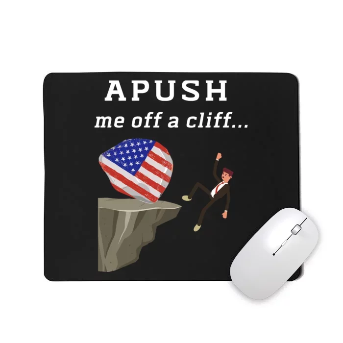 Apush Me Off A Cliff 2024 Ap Exam For Students Funny Trendy Mousepad