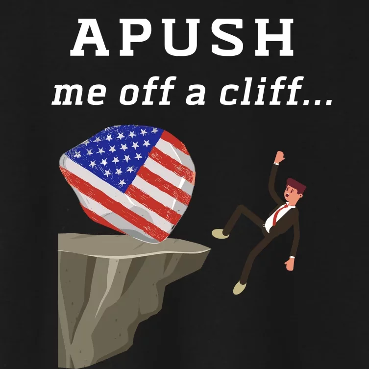 Apush Me Off A Cliff 2024 Ap Exam For Students Funny Trendy Women's Crop Top Tee