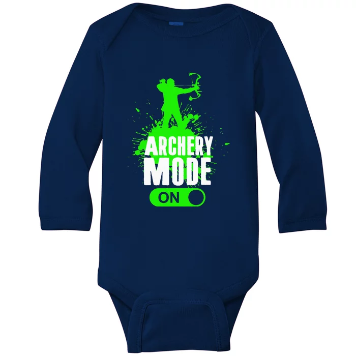 Archery Mode On Cool Hunting Bow Arrow Archer Gift Baby Long Sleeve Bodysuit