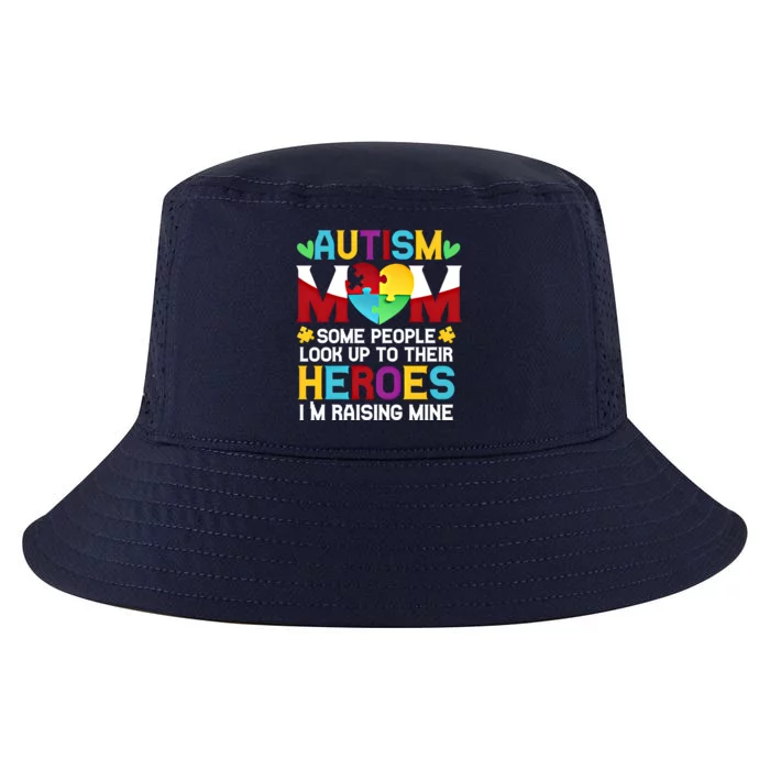 Autism Mom People Look Up Their Heroes Raising Mine Cute Gift Cool Comfort Performance Bucket Hat