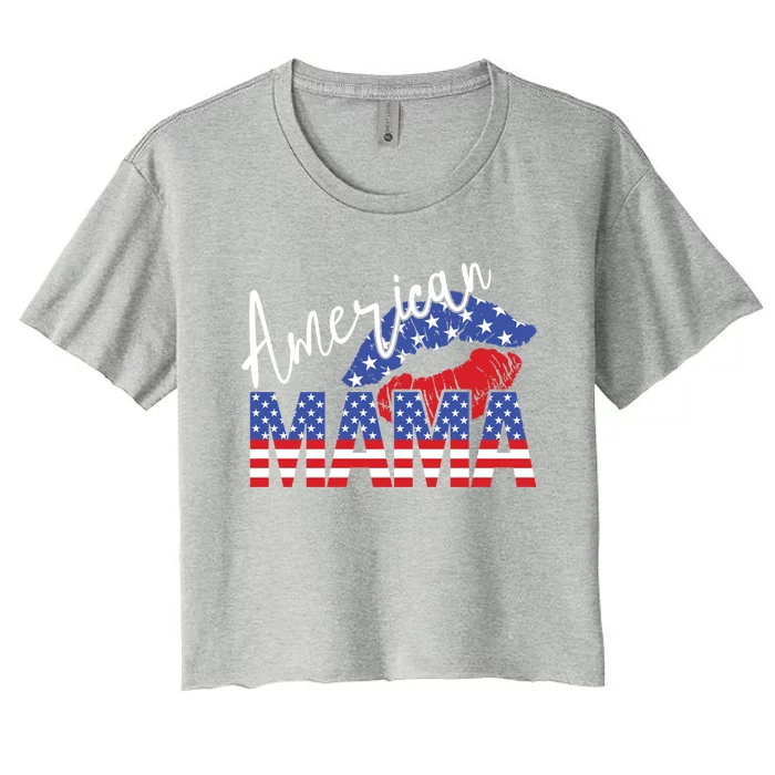 American Mama Patriotic Mothers Day Gift Women's Crop Top Tee