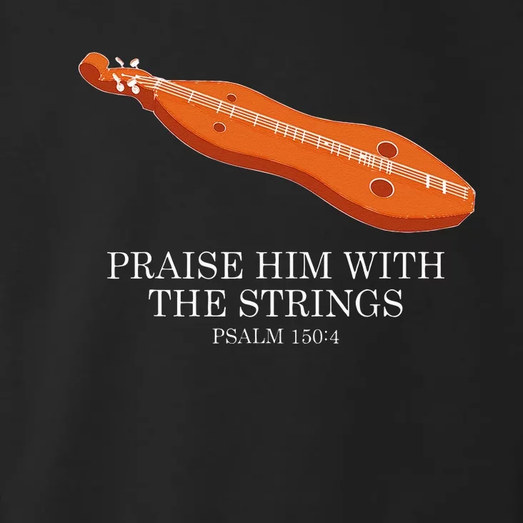 Appalachian Music Praise Him With The Strings Dulcimer Toddler Hoodie