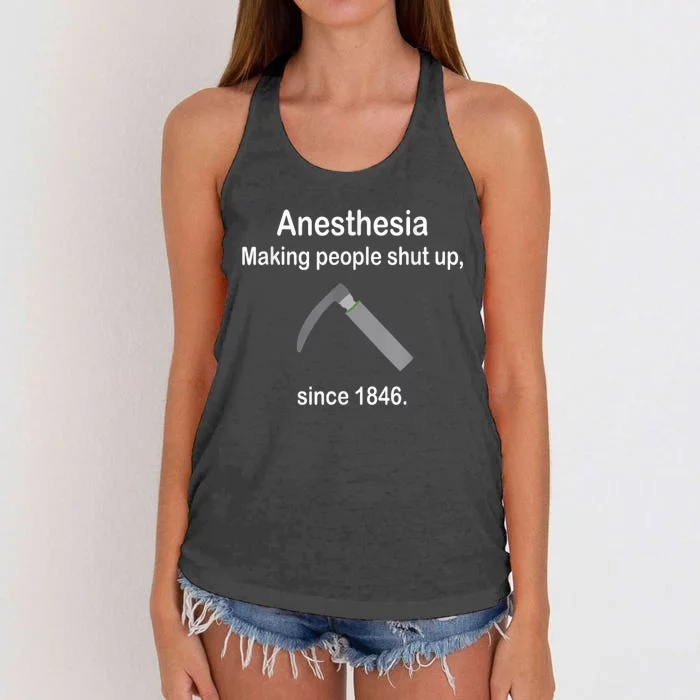 Anesthesia Making People Shut Up Since 1846 Funny Anesthesia Women's Knotted Racerback Tank