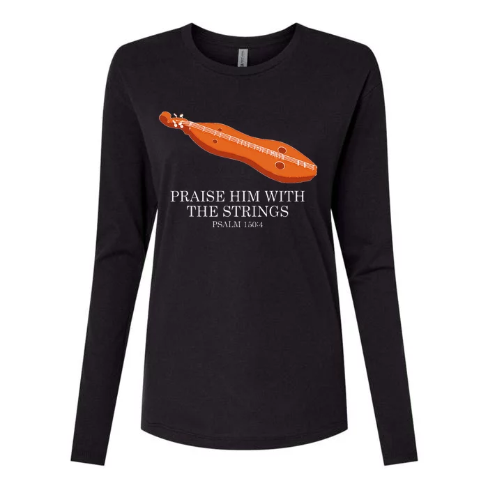 Appalachian Music Praise Him With The Strings Dulcimer Womens Cotton Relaxed Long Sleeve T-Shirt