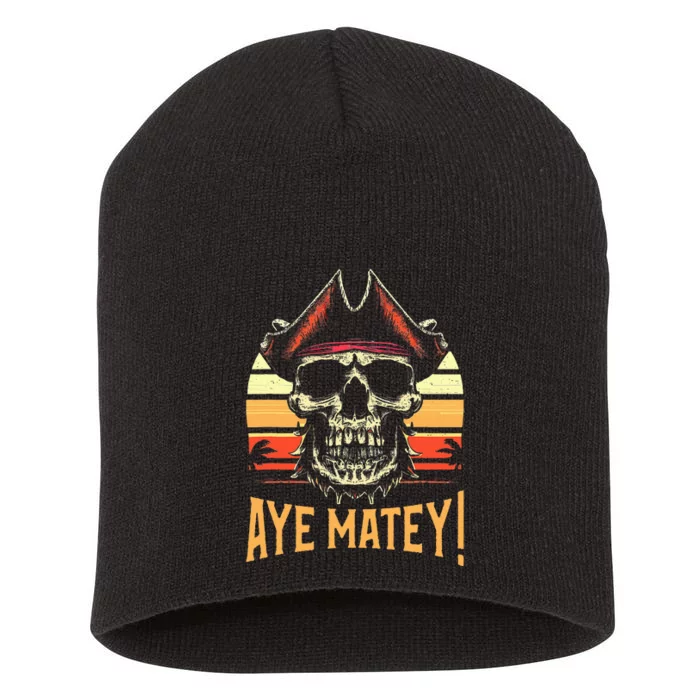 Aye Matey Pirate IM Eighty Pun 80 Years Old Birthday Short Acrylic Beanie