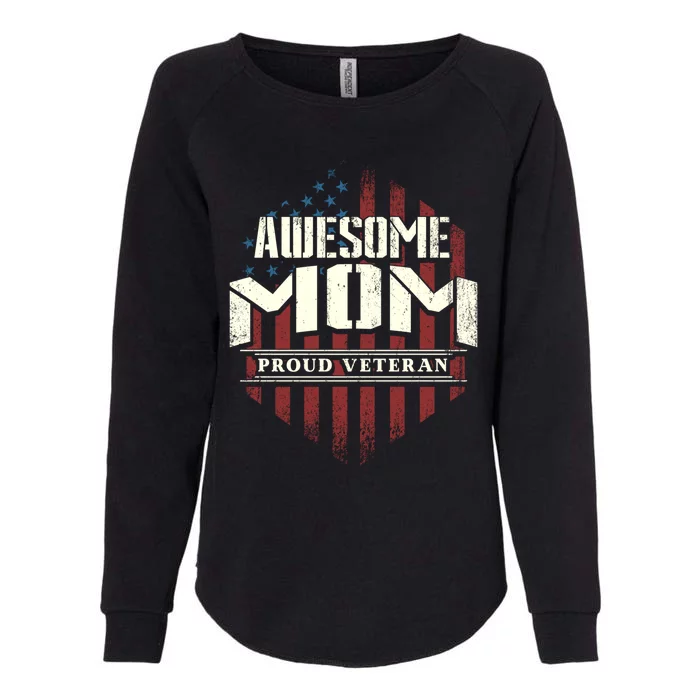 Awesome Mom Proud Veteran Patriotic America Veteran's Day Gift Womens California Wash Sweatshirt