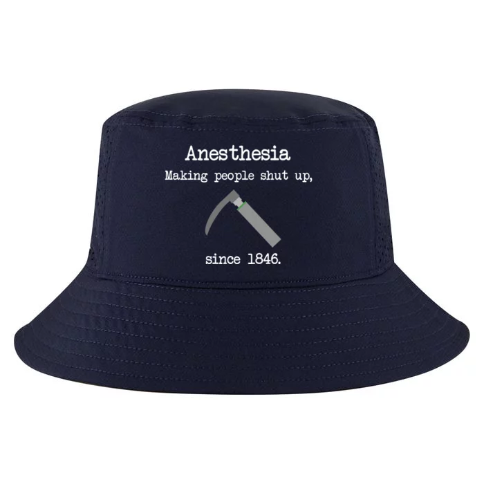 Anesthesia Making People Shut Up Since 1846 Cool Comfort Performance Bucket Hat