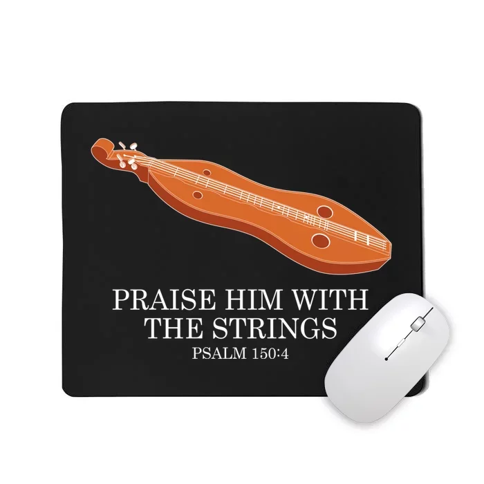 Appalachian Music Praise Him With The Strings Dulcimer Mousepad