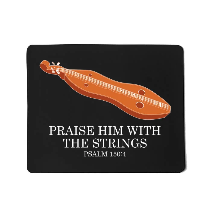 Appalachian Music Praise Him With The Strings Dulcimer Mousepad