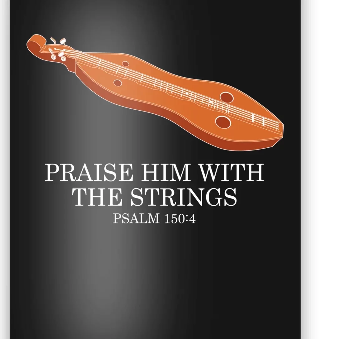 Appalachian Music Praise Him With The Strings Dulcimer Poster