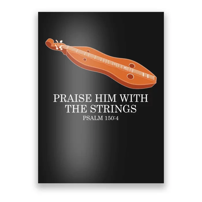 Appalachian Music Praise Him With The Strings Dulcimer Poster