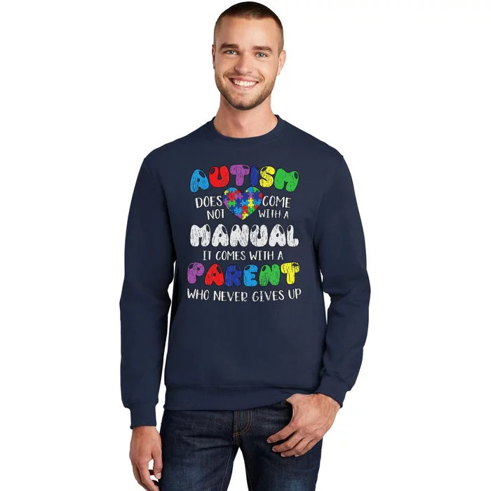 Autism Manual Parents Mom Dad Autistic Autism Awareness Tall Sweatshirt