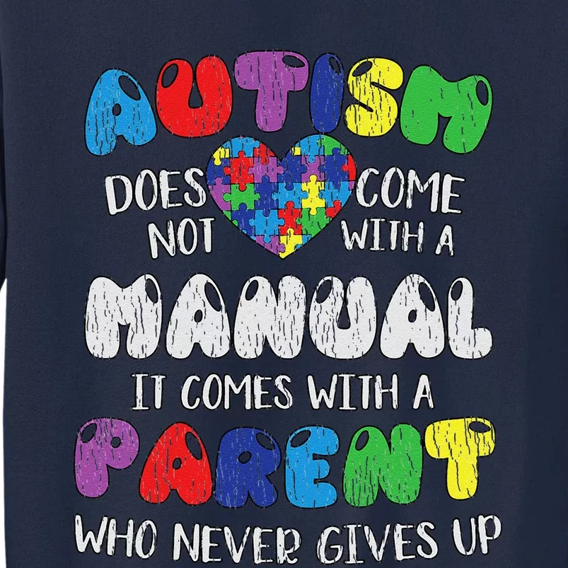 Autism Manual Parents Mom Dad Autistic Autism Awareness Tall Sweatshirt