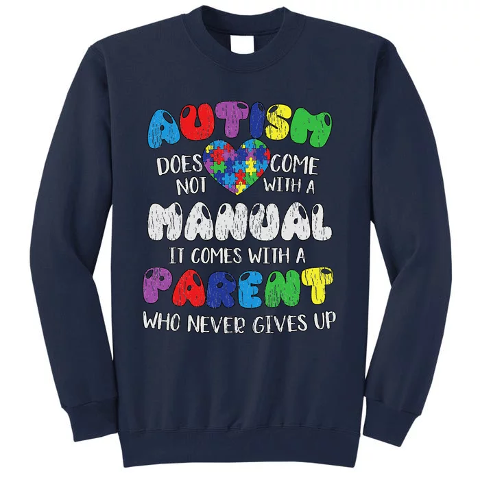 Autism Manual Parents Mom Dad Autistic Autism Awareness Tall Sweatshirt