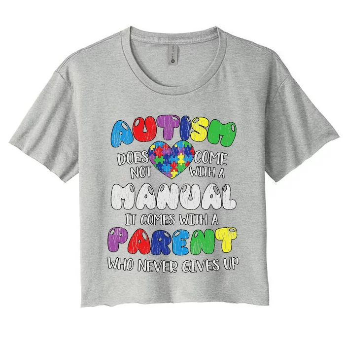 Autism Manual Parents Mom Dad Autistic Autism Awareness Women's Crop Top Tee