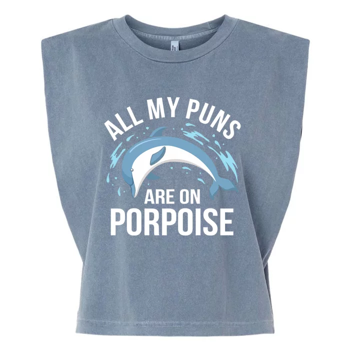 All My Puns Are On Porpoise Dolphin Sea Graphic Meaningful Gift Garment-Dyed Women's Muscle Tee