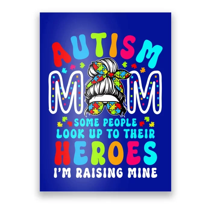 Autism Mom Raising Hero Groovy Messy Bun Autism Awareness Gift Poster