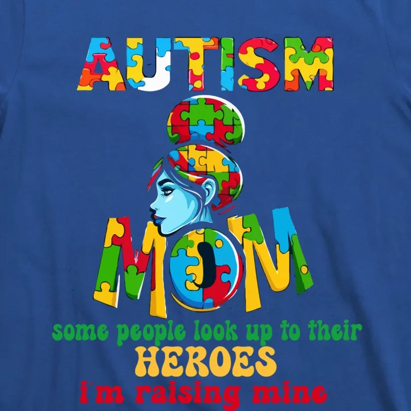 Autism Mom Raising Hero Gift T-Shirt